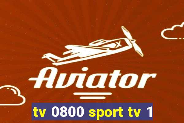 tv 0800 sport tv 1